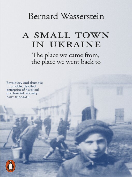 Title details for A Small Town in Ukraine by Bernard Wasserstein - Wait list